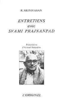 SRINIVASAN R. Entretiens avec Swami Prajnanpad. Présentation d´Arnaud Desjardins Librairie Eklectic
